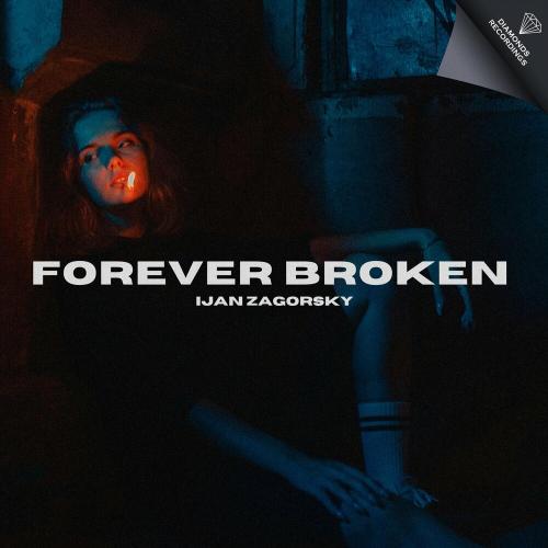 Ijan Zagorsky - Forever Broken