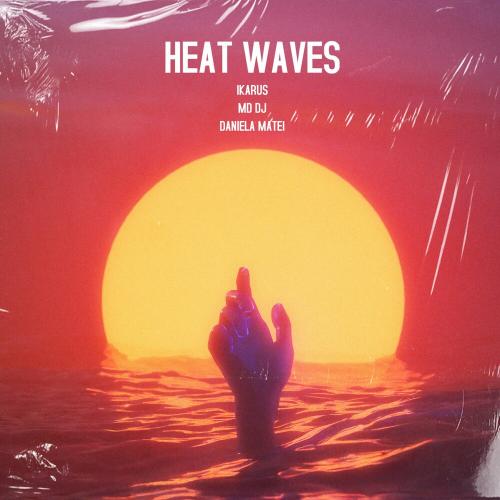 Ikarus & MD DJ feat. Daniela Matei - Heat Waves