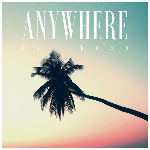Ikson - Anywhere
