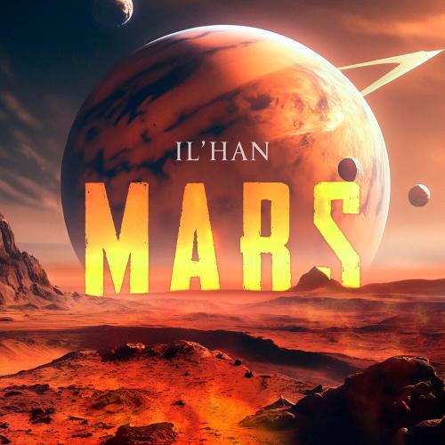 IL'HAN - Mars