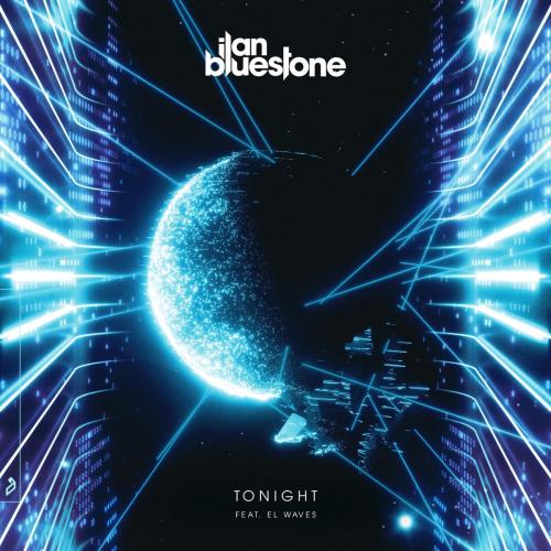 Ilan Bluestone & EL Waves - Tonight