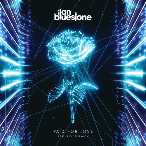 Ilan Bluestone feat. Gid Sedgwick - Paid For Love