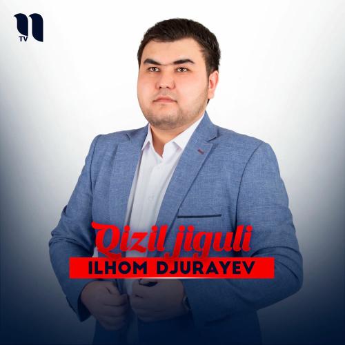 Qizil Jiguli - Ilhom Djurayev