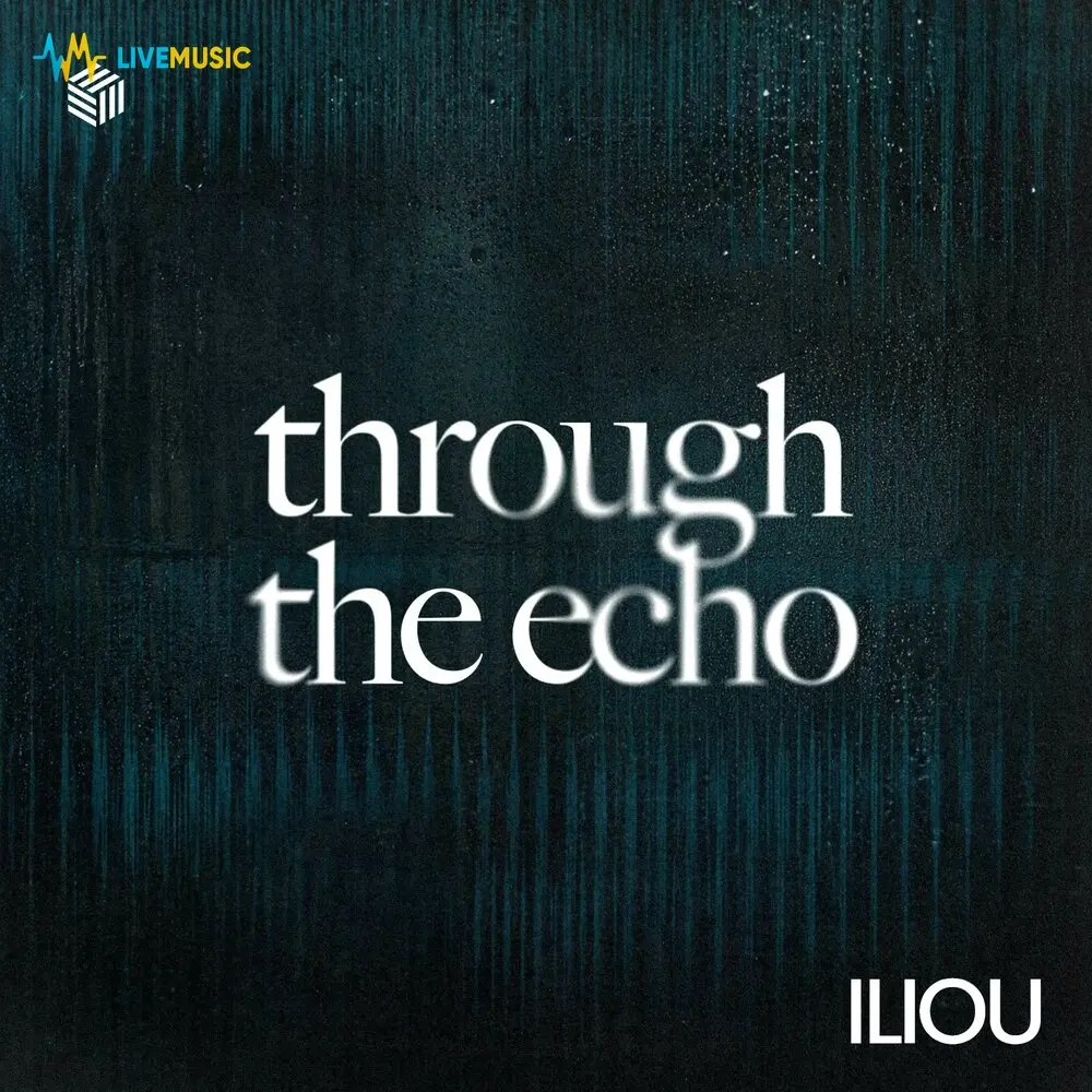 Through the Echo - Iliou