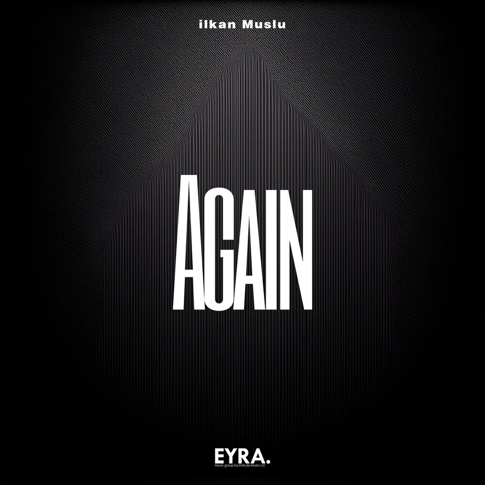 Again - ilkan Muslu