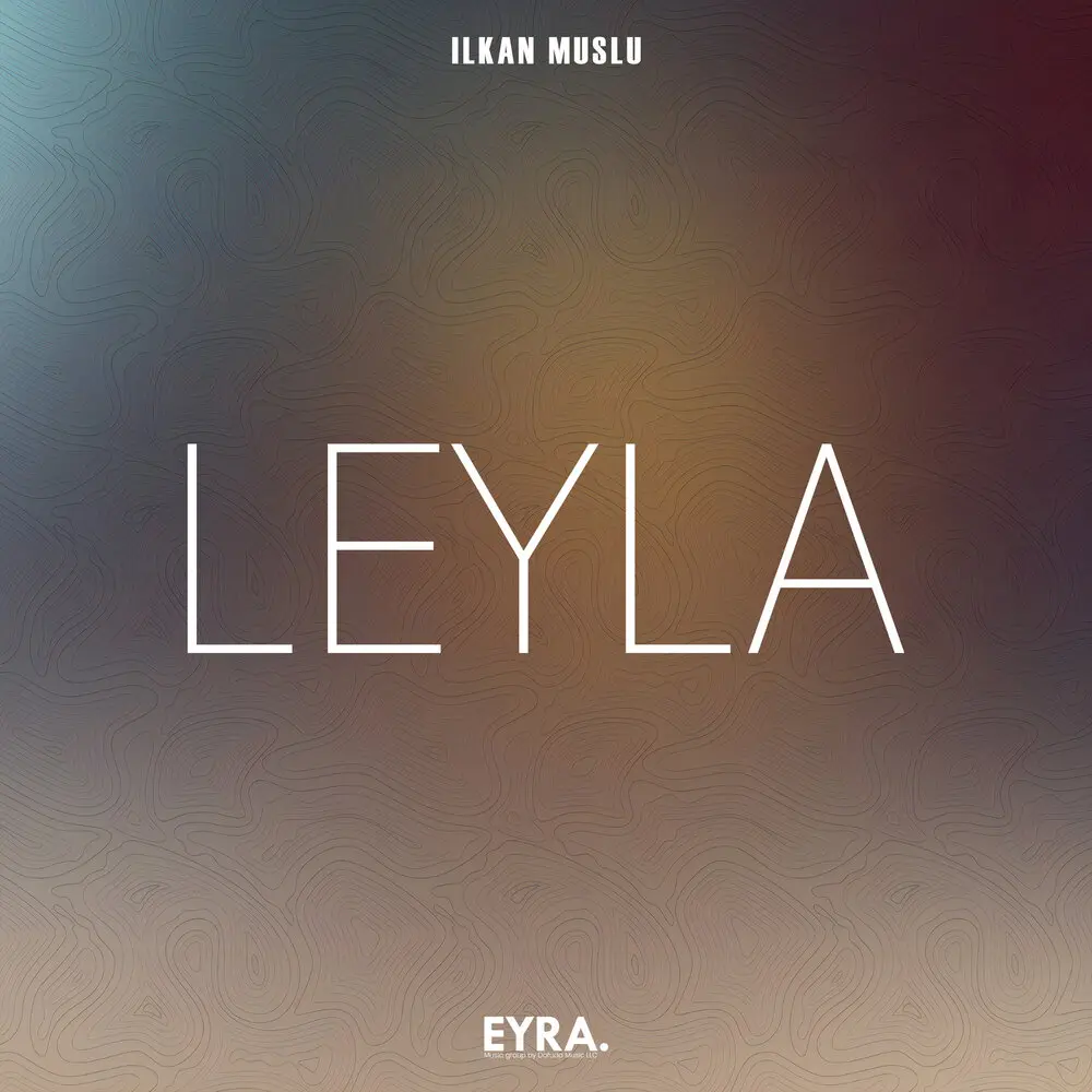 Leyla - ilkan Muslu