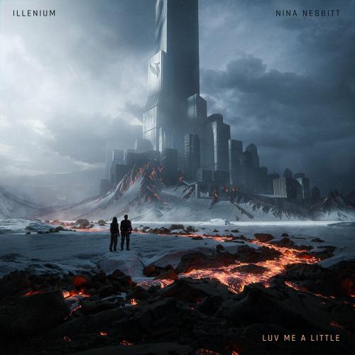 Illenium feat. Nina Nesbitt - Luv Me A Little
