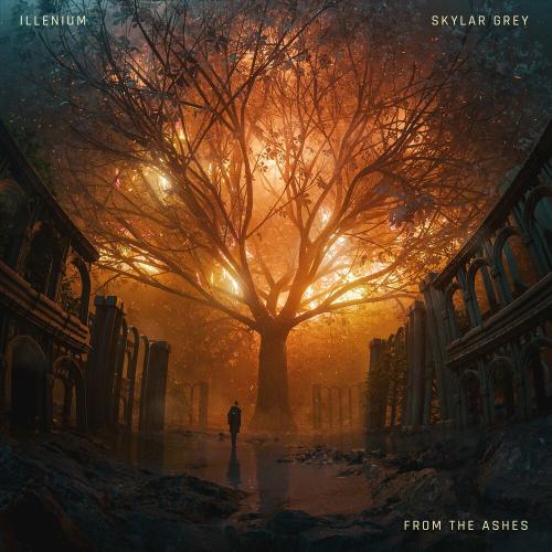 From The Ashes - Illenium feat. Skylar Grey