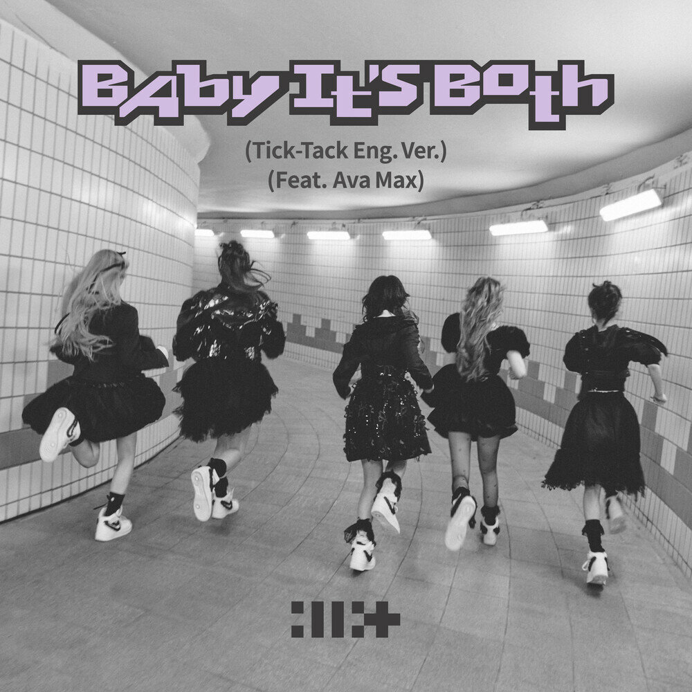 Baby It’s Both (Tick-Tack English Ver.) (Feat. Ava Max) - ILLIT, Ava Max