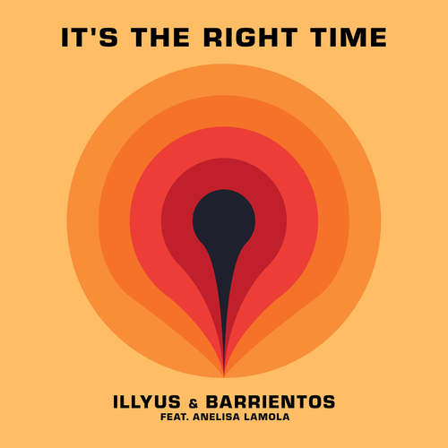 Illyus & Barrientos feat. Anelisa Lamola - It's The Right Time