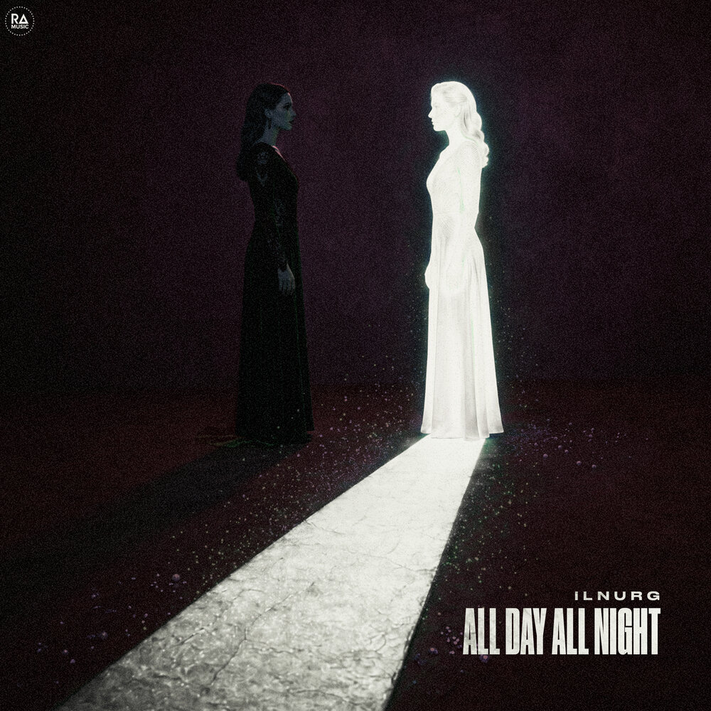 All Day All Night - Ilnurg