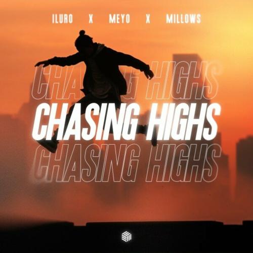 Iluro feat. Meyo & Millows - Chasing Highs