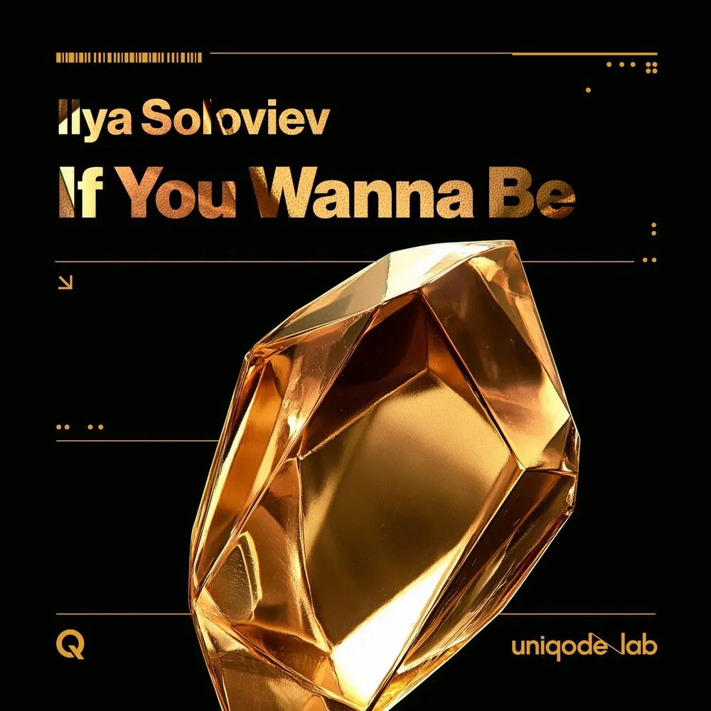 If You Wanna Be - Ilya Soloviev
