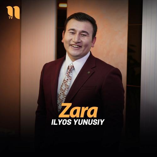 Ilyos Yunusiy - Zara