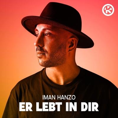 Iman Hanzo - Er Lebt In Dir
