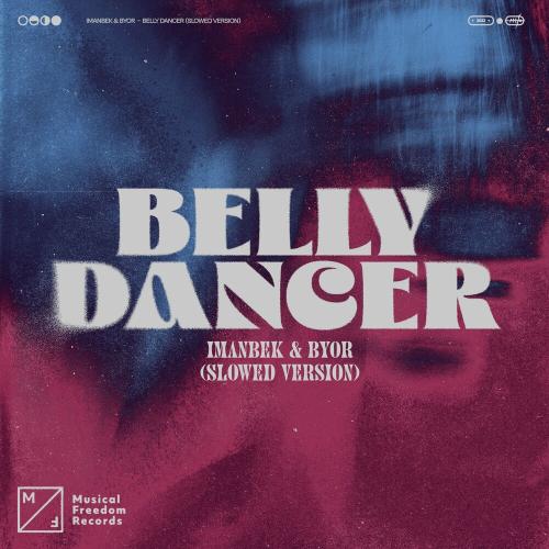Belly Dancer (Slowed Version) - Imanbek feat. Byor