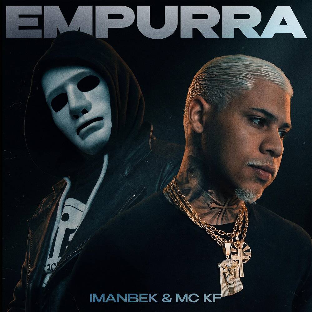 Imanbek & Mc KF - EMPURRA