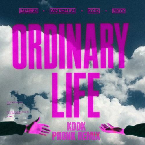 Imanbek & Wiz Khalifa & KDDK feat. Kiddo - Ordinary Life (KDDK Phonk Remix)