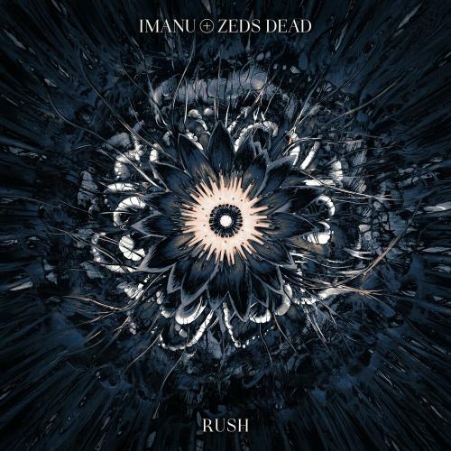 Imanu & Zeds Dead - Rush