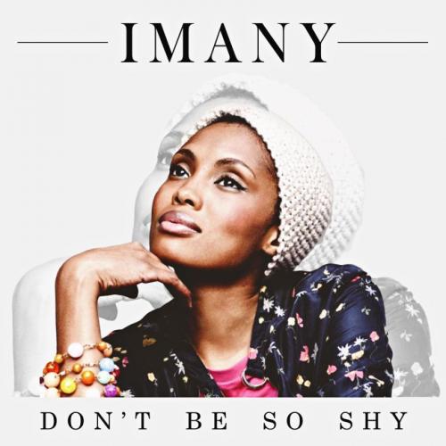 Imany - Don't Be So Shy