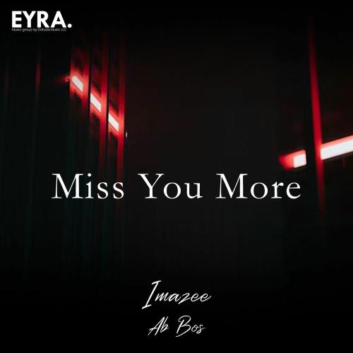 Imazee & Ab Bos - Miss You More