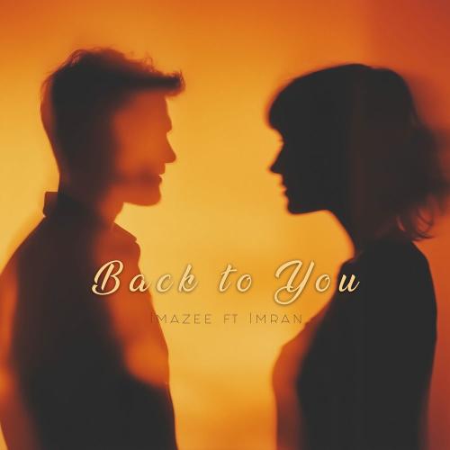 Imazee feat. Imran - Back To You