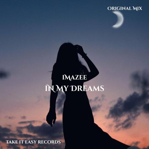 In My Dreams - Imazee