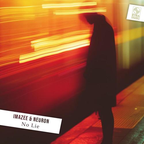 Imazee, Neuron - No Lie