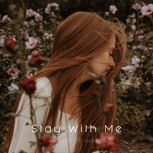 Imazee - Stay with Me (feat. Imran)