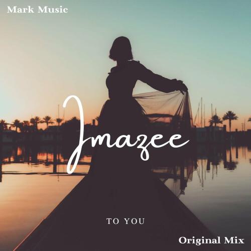 Imazee - To You