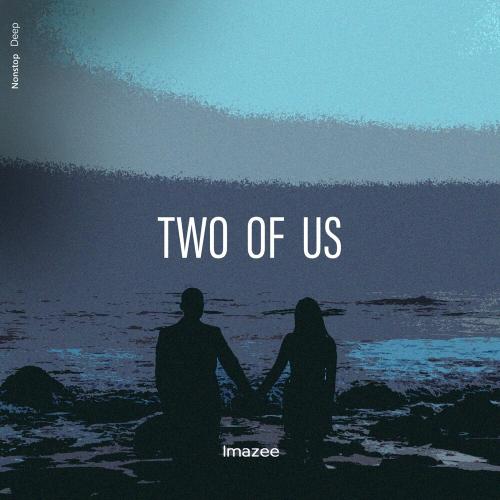 Imazee - Two of Us