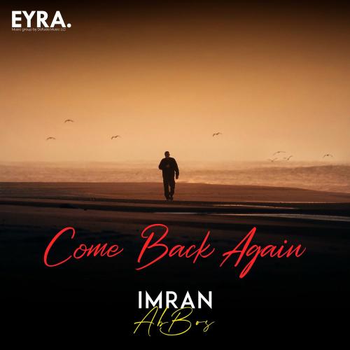 Imran & Ab Bos - Come Back Again