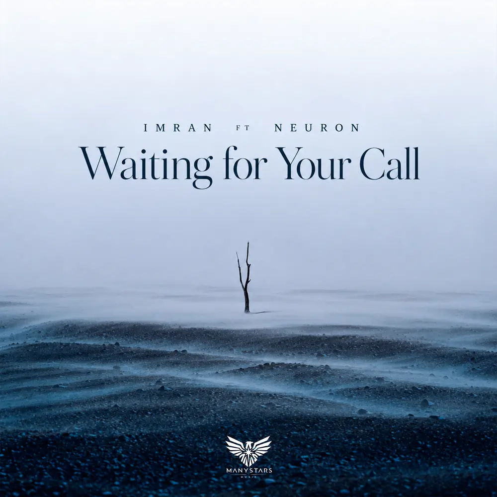 Waiting for Your Call - Imran, Neuron