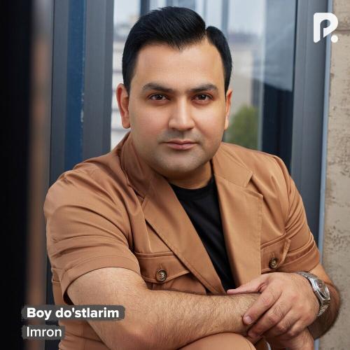 Boy Do'stlarim - Imron