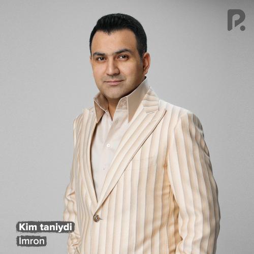 Imron - Kim Taniydi
