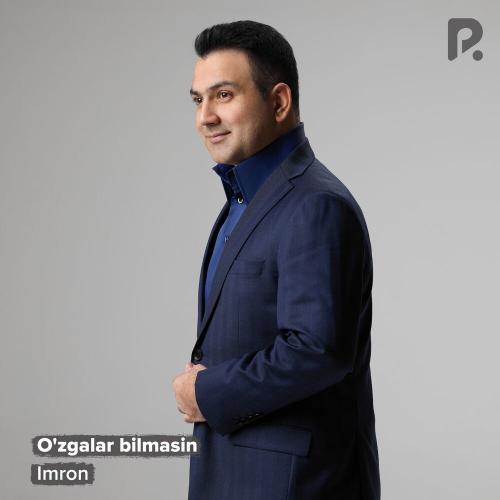 O'zgalar Bilmasin - Imron