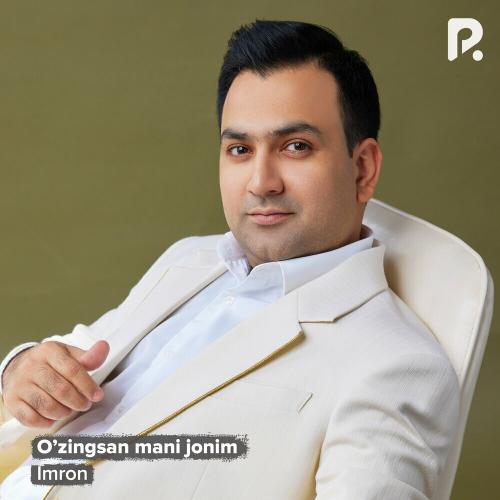 O’zingsan Mani Jonim - Imron
