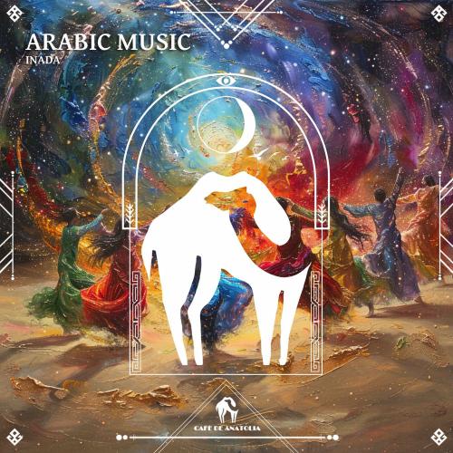 Inada & Cafe De Anatolia - Arabic Music