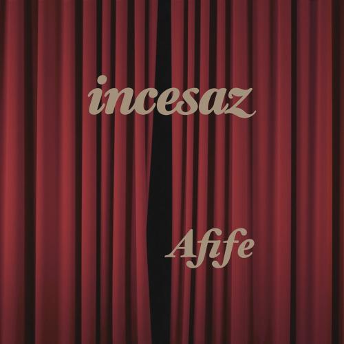 Afife - Incesaz & Bekir Unluataer