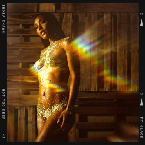 India Shawn feat. 6LACK - Not Too Deep