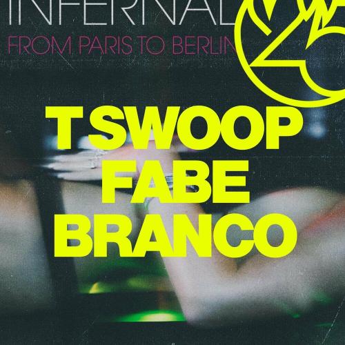 Infernal, T Swoop, Fabe & Branco - From Paris To Berlin