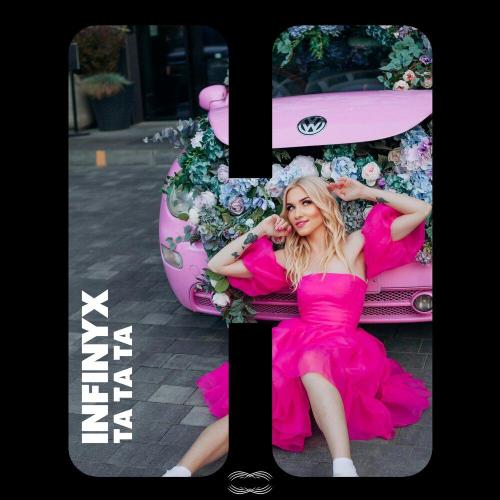 Infinyx - Ta Ta Ta