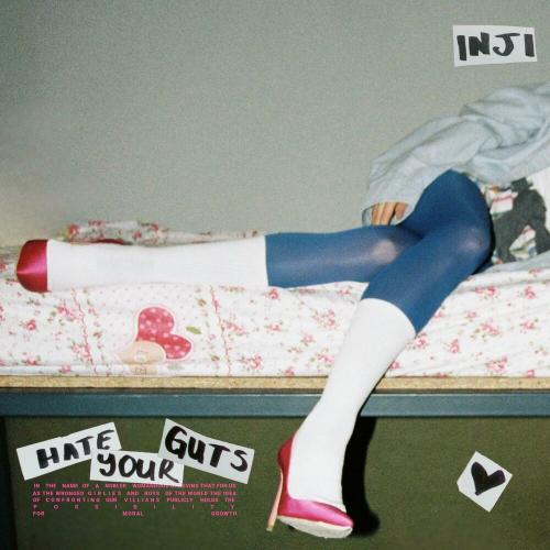 Inji - Hate Your Guts