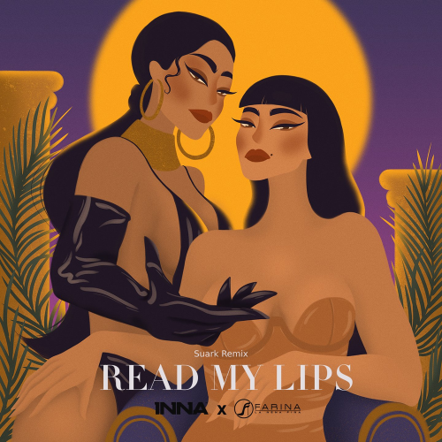 Inna & Farina - Read My Lips (Suark Remix)