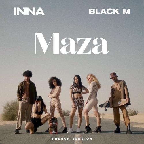 INNA feat. Black M - Maza (French Version)