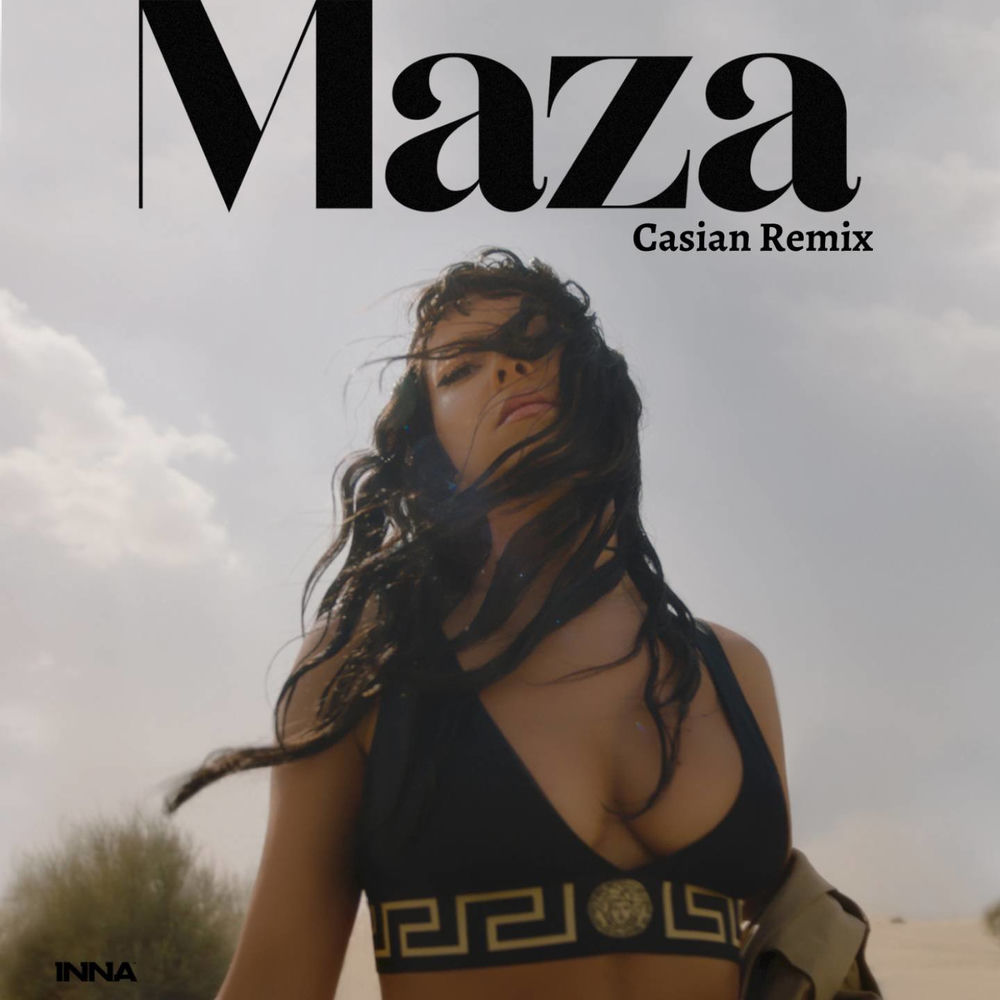 Maza (Casian Remix) (Feat. Casian) - Inna feat. Casian