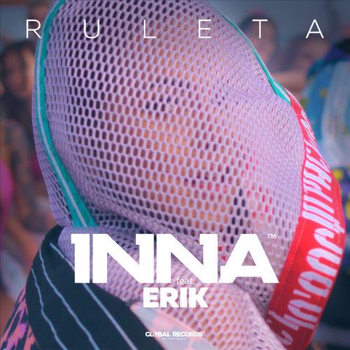 INNA feat. Erik - Ruleta