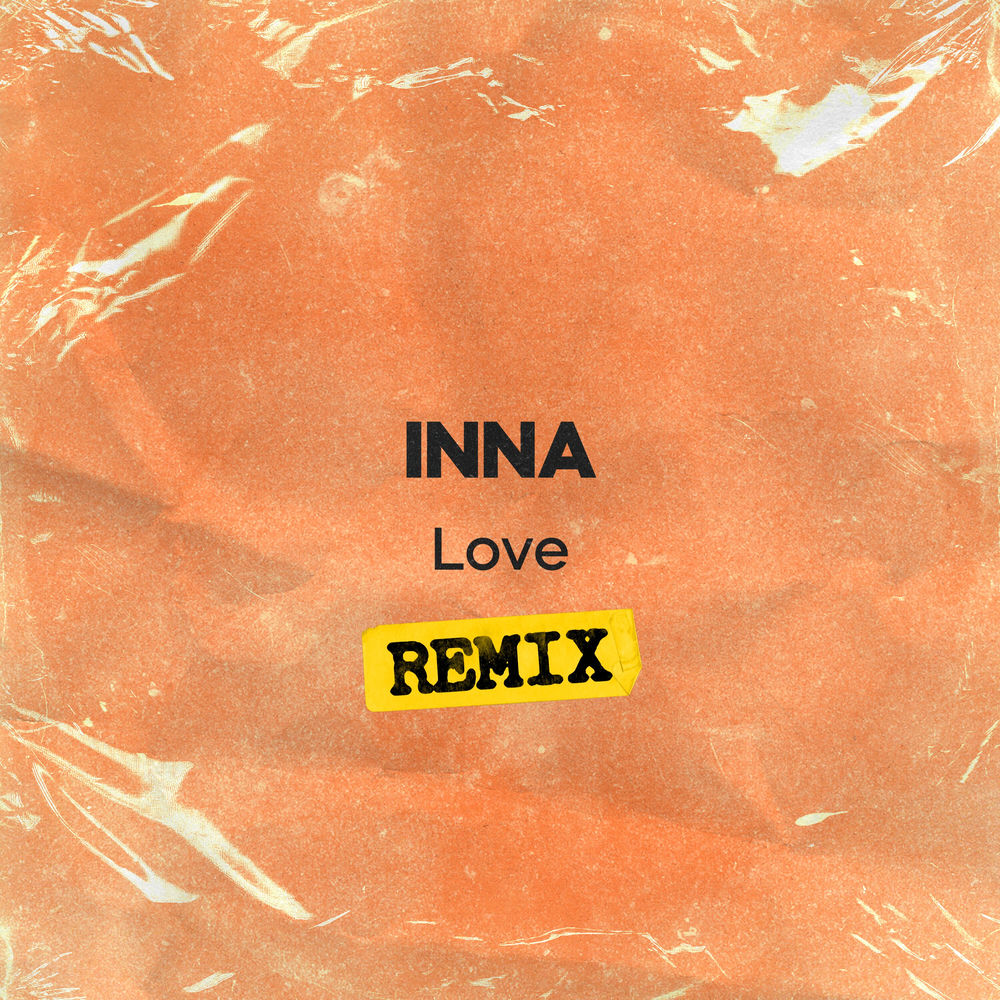 Love (Remix) - Inna