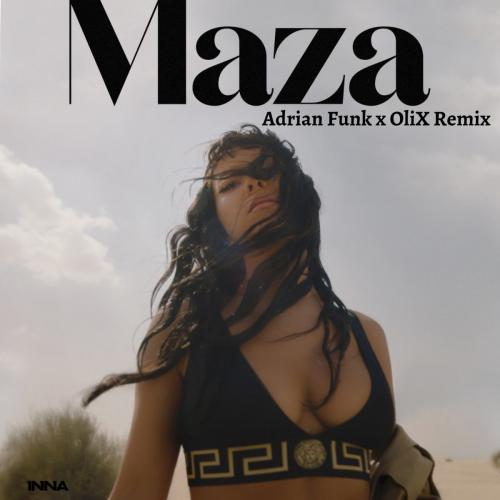 INNA - Maza (Adrian Funk X OLiX Remix)