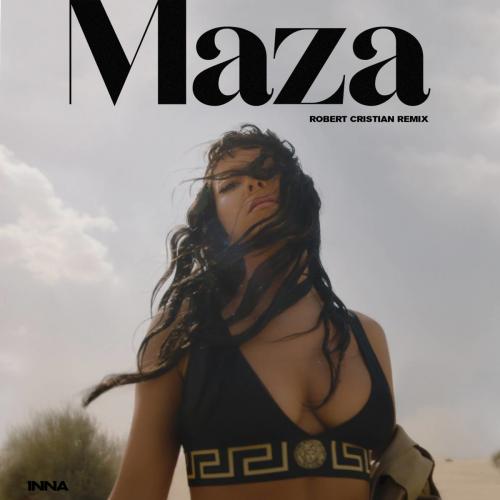 INNA - Maza (Robert Cristian Remix)
